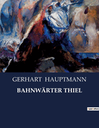 Bahnwrter Thiel