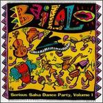 Bailalo: Serious Salsa Dance Party, Vol. 1