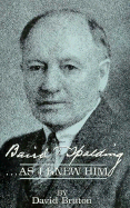 Baird T. Spalding...as I Knew Him