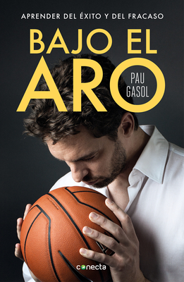 Bajo El Aro / Under the Hoop - Gasol, Pau