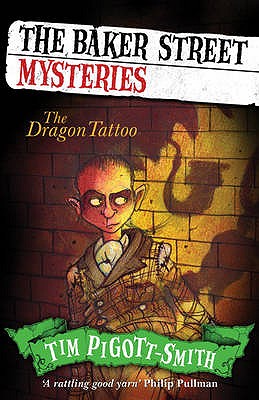 Baker Street Mysteries: The Dragon Tattoo - Pigott-Smith, Tim
