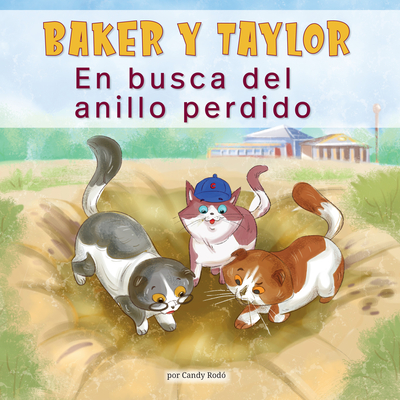 Baker Y Taylor: En Busca del Anillo Perdido (Baker and Taylor: The Hunt for the Missing Ring) - Rod?, Candy