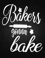 Bakess Gonna Bake: Recipe Notebook to Write In Favorite Recipes - Best Gift for your MOM - Cookbook For Writing Recipes - Recipes and Notes for Your Favorite for Women, Wife, Mom 8.5" x 11"