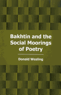 Bakhtin and the Social Moorings of Poetry