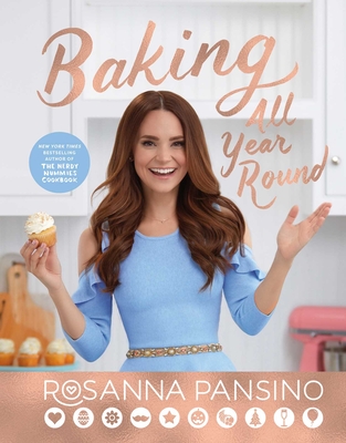 Baking All Year Round: Holidays & Special Occasions - Pansino, Rosanna