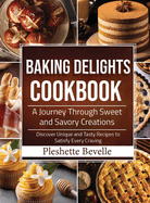 Baking Delights Cookbook