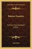 Bakom Fasaden: Femton Sma Komedier (1901)