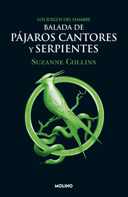 Balada de Pjaros Cantores Y Serpientes / The Ballad of Songbirds and Snakes - Collins, Suzanne