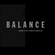 Balance: A Guide to Life's Forgotten Pleasures