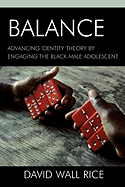 Balance: Advancing Identity Theory by Engaging the Black Male Adolescent