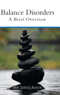 Balance Disorders: A Brief Overview