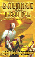 Balance of Trade: A Liaden Universe Novel - Miller, Steve, and Lee, Sharon