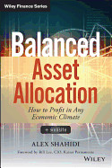 Balanced Asset Allocation: How to Profit in Any Economic Climate