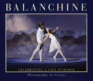 Balanchine: Celebrating a Life in Dance