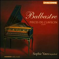 Balbastre: Pices de clavecin - Sophie Yates (harpsichord)