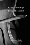 Balcony Feelings From The Cellist