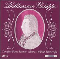 Baldassare Galuppi: Complete Piano Sonatas, Vol. 3 - Peter Seivewright (piano)