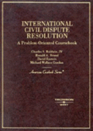 Baldwin, Brand, Epstein, and Gordon's International Civil Dispute Resolution (American Casebook Series])