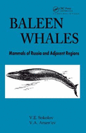 Baleen Whales: Mammals of Russia and Adjacent Regions