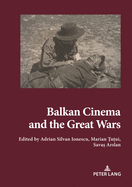 Balkan Cinema and the Great Wars: Our Story