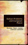 Balkan Problems and European Peace