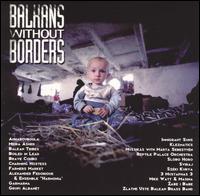 Balkans Without Borders - Various Artists
