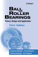 Ball and Roller Bearings: Theory, Design and Application