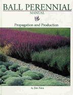 Ball Perennial Manual - Nau, Jim