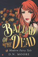 Ballad of the Dead: A Modern Fairy Tale