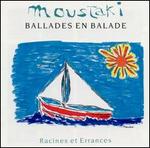 Ballades en Balade: Racines et Errances