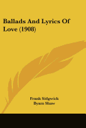 Ballads And Lyrics Of Love (1908)