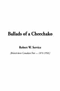 Ballads of a Cheechako