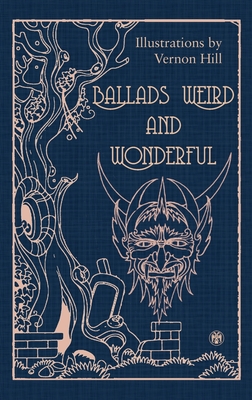 Ballads Weird and Wonderful - Imperium Press - Chope, R P (Editor)