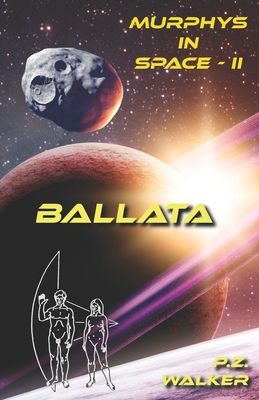 Ballata: Murphys in Space II - Walker, P Z