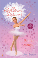 Ballerina Dreams Bindup - Bryant, Ann