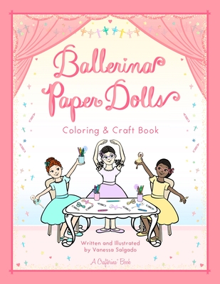 Ballerina Paper Dolls Coloring & Craft Book - Salgado, Vanessa