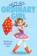 Ballerina Weather Girl, 1