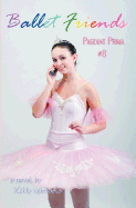 Ballet Friends #8 Pageant Prima