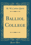 Balliol College (Classic Reprint)