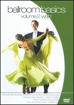 Ballroom Basics, Vol. 2: Waltz - 