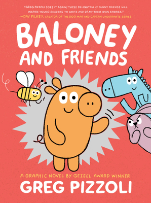 Baloney and Friends - Pizzoli, Greg
