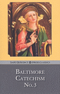 Baltimore Catechism, Number 3: A Catechism of Christian Doctrine
