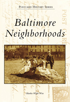Baltimore Neighborhoods - Wight Wise, Marsha