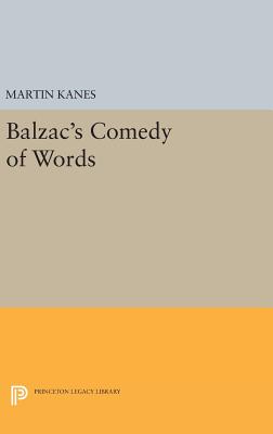 Balzac's Comedy of Words - Kanes, Martin