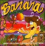 Banana Amigo Collection