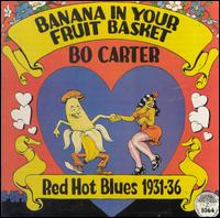 Banana in Your Fruit Basket - Bo Carter