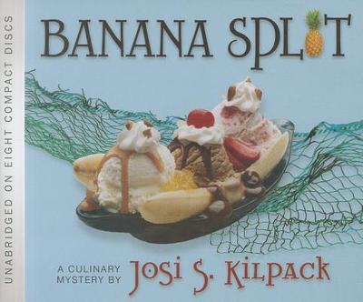 Banana Split - Kilpack, Josi S, and Dabczynski, Diane (Read by)