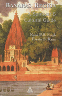 Banares Region: A Spiritual and Cultural Guide