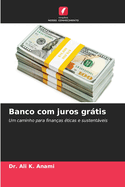 Banco com juros grtis
