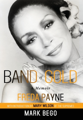 Band of Gold - Bego, Mark, and Payne, Freda, and Wilson, Mary (Introduction by)